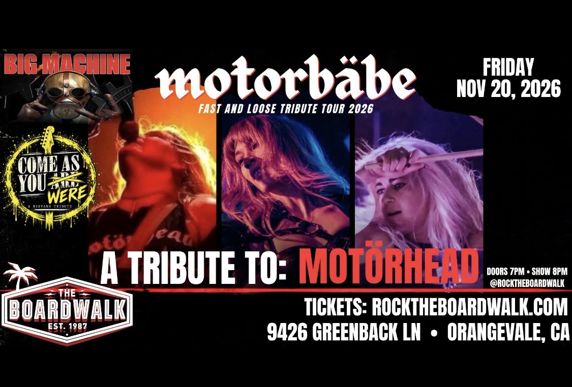 Event flyer for Big Machine, Motorbäbe, and Come As You Are We Are at The Boardwalk on Friday, November 20, 2026